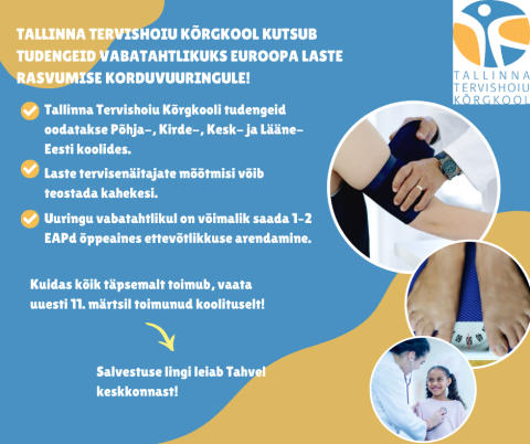 Tallinna Tervishoiu Kõrgkool kutsub tudengeid vabatahtlikuks Euroopa laste rasvumise seiresüsteemi korduvuuringule!